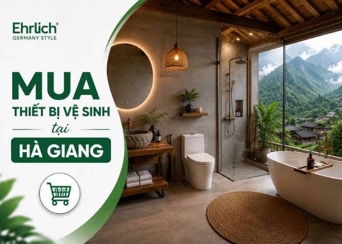 Mua thiết bị vệ sinh tại Hà Giang ở đâu chính hãng, giá tốt? Xem ngay