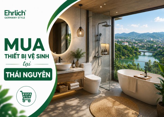 Mua thiết bị vệ sinh tại Thái Nguyên ở đâu chính hãng, giá tốt