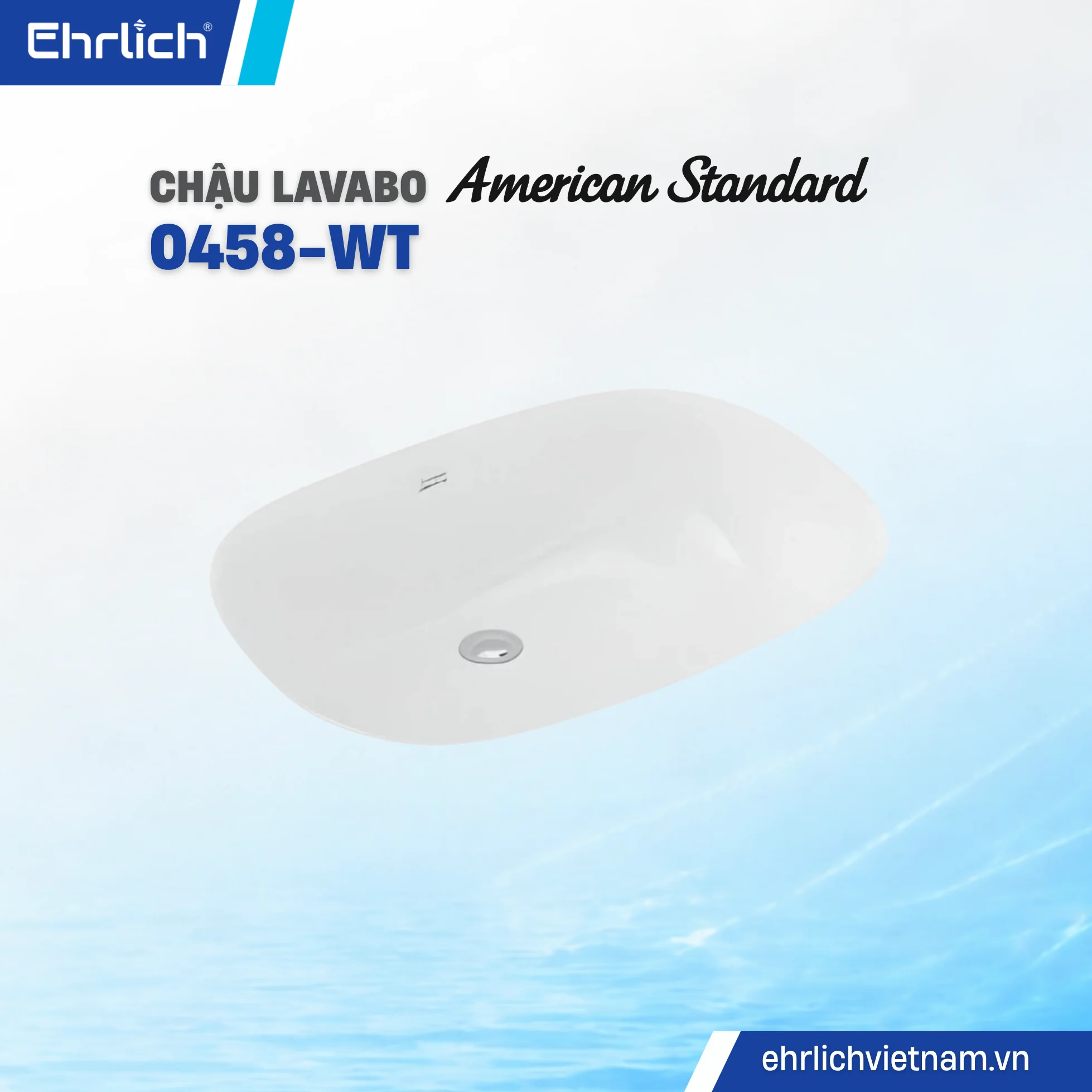Chậu lavabo âm bàn American Standard 0458-WT
