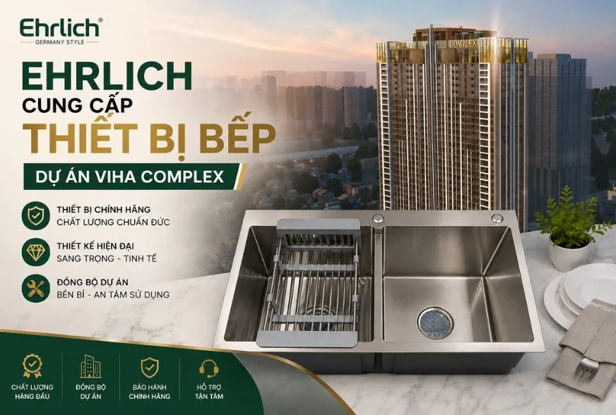 Ehrlich cung cấp thiết bị bếp dự án Viha Complex 107 Nguyễn Tuân, Hà Nội