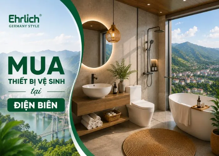 Mua thiết bị vệ sinh tại Điện Biên giá tốt, giao hàng tận tay, bảo hành 1 đổi 1