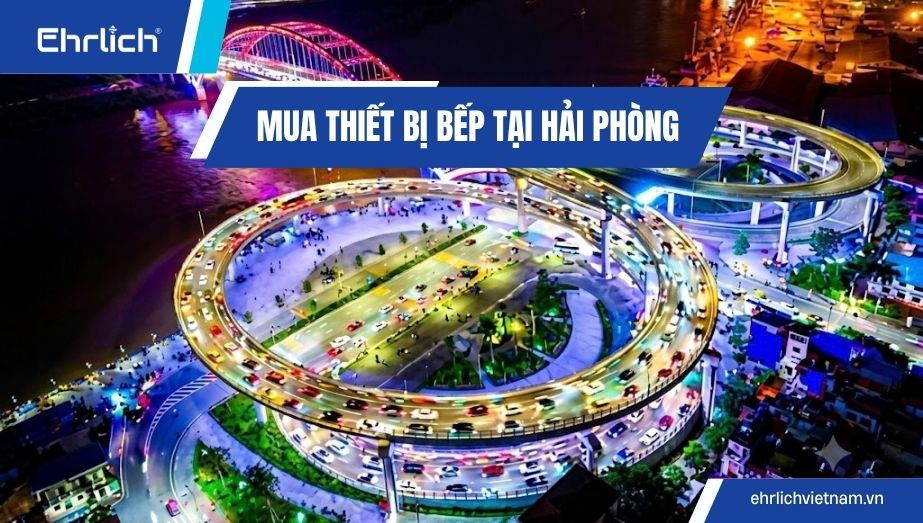 Mua thiết bị bếp tại Hưng Yên: Combo đồng bộ giá xuất kho, miễn phí vận chuyển