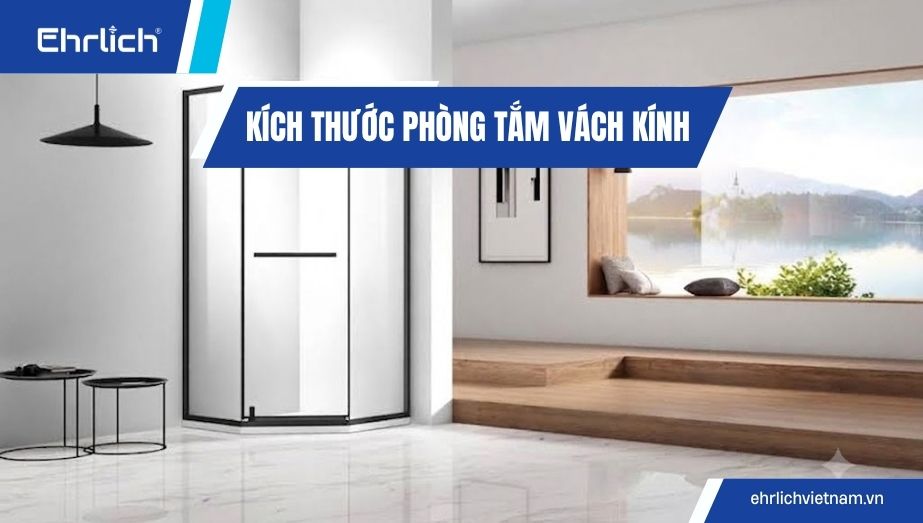 Kích thước phòng tắm vách kính bao nhiêu là hợp lý?