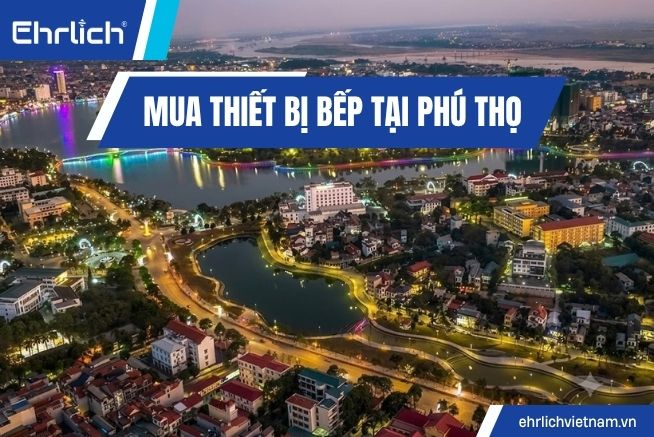 mua thiết bị bếp tại phú thọ (1)
