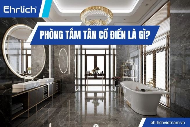 phòng tắm tân cổn điển