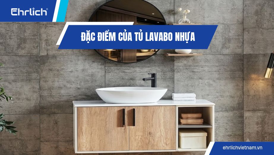 Đặc điểm của tủ lavabo nhựa và những lưu ý khi mua