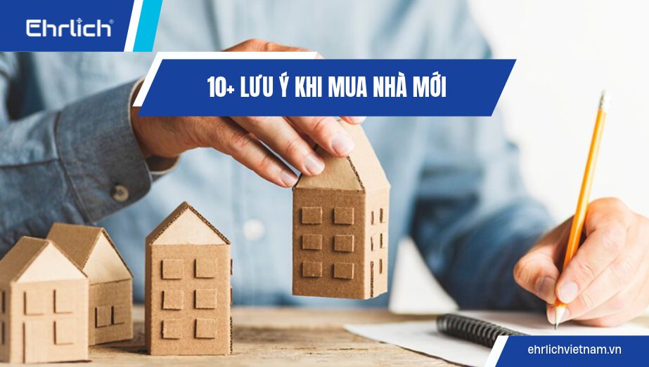 10 điều cần lưu ý khi mua nhà mới không thể bỏ qua 10 điều cần lưu ý khi mua nhà mới không thể bỏ qua