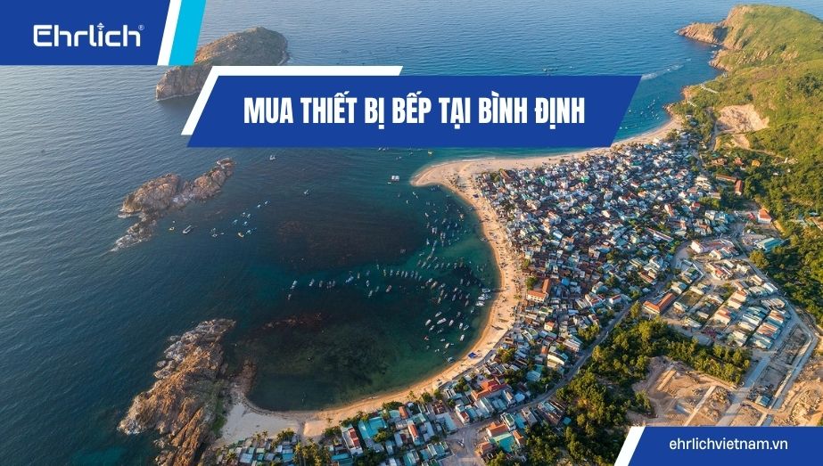 Mua thiết bị bếp tại Bình Định: Chọn combo đồng bộ, tối ưu chi phí