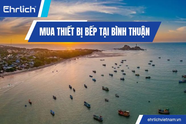 MUA THIẾT BỊ BẾP TẠI BÌNH THUẬN (1)