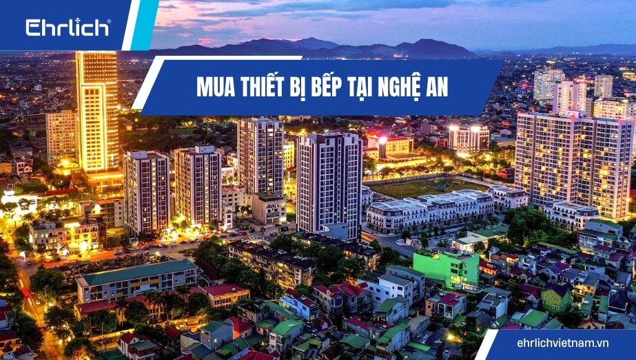 Mua thiết bị bếp tại Nghệ An combo giá kho, giao tận nhà miễn phí