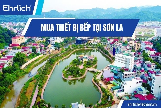 MUA THIẾT BỊ BẾP TẠI SƠN LA (2)