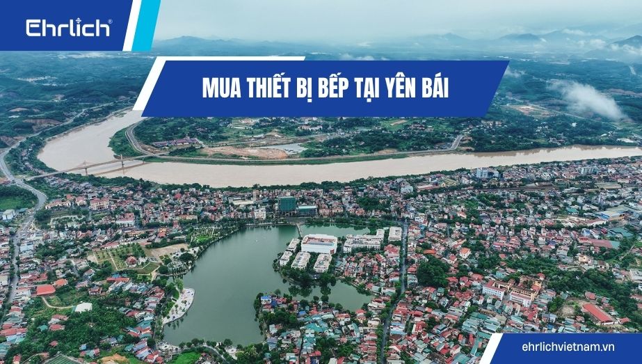 Mua thiết bị bếp tại Yên Bái: Combo đồng bộ, đa dạng mức giá, freeship tận nơi